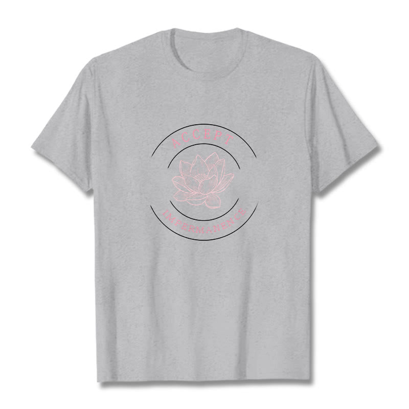 Buddha Stones  Lotus Accept Impermanence Cotton Tee T-shirt - image 19