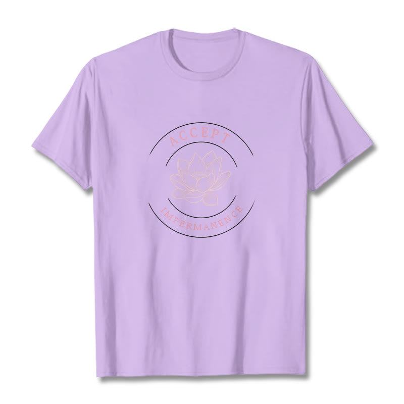 Buddha Stones  Lotus Accept Impermanence Cotton Tee T-shirt - image 15