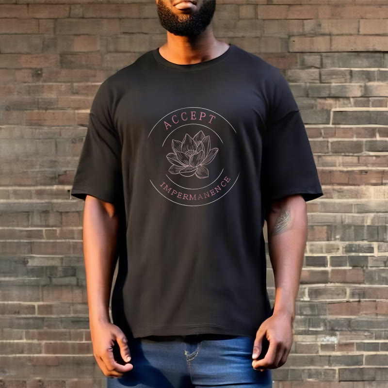 Buddha Stones  Lotus Accept Impermanence Cotton Tee T-shirt - image 1