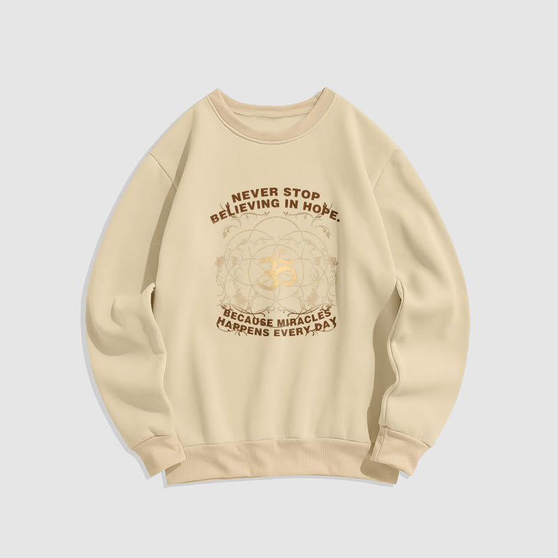 Buddha Stones Never Stop Believing In Hope Om Lotus Design Fleece Lined Polyester Sweatshirt