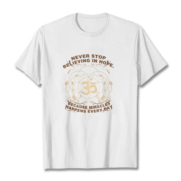 Buddha Stones Never Stop Believing In Hope Om Lotus Design Cotton Tee T-shirt