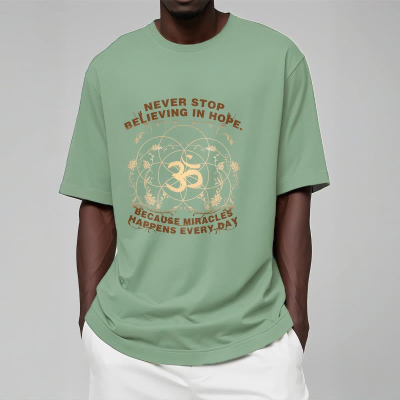 Buddha Stones Never Stop Believing In Hope Om Lotus Design Cotton Tee T-shirt