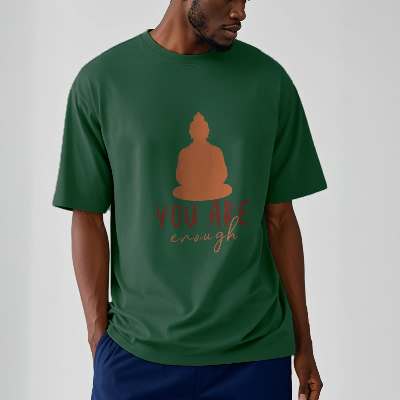 Buddha Stones You Are Enough Meditating Budda Cotton Tee T-shirt