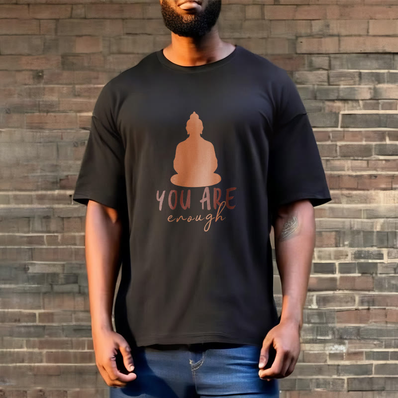 Buddha Stones You Are Enough Meditating Budda Cotton Tee T-shirt