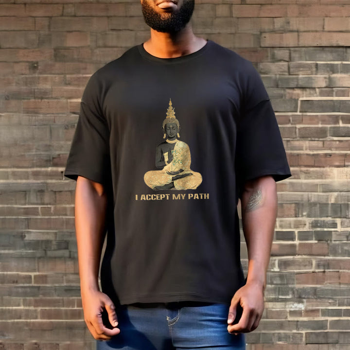 Buddha Stones I Accept My Path Cotton Tee T-shirt