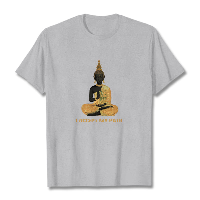Buddha Stones I Accept My Path Cotton Tee T-shirt - image 11