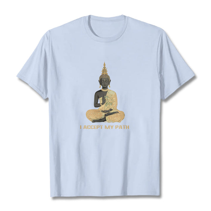 Buddha Stones I Accept My Path Cotton Tee T-shirt - image 14