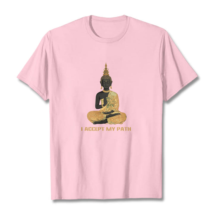 Buddha Stones I Accept My Path Cotton Tee T-shirt - image 15