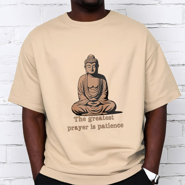 Buddha Stones Meditating Buddha Pattern THE GREATEST PRAYER IS PATIENCE Cotton Tee T-shirt