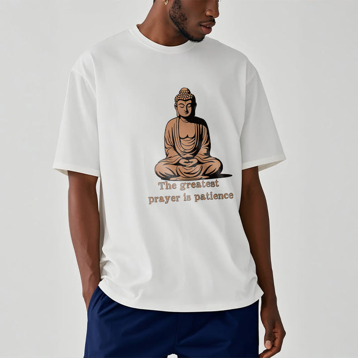 Buddha Stones Meditating Buddha Pattern THE GREATEST PRAYER IS PATIENCE Cotton Tee T-shirt