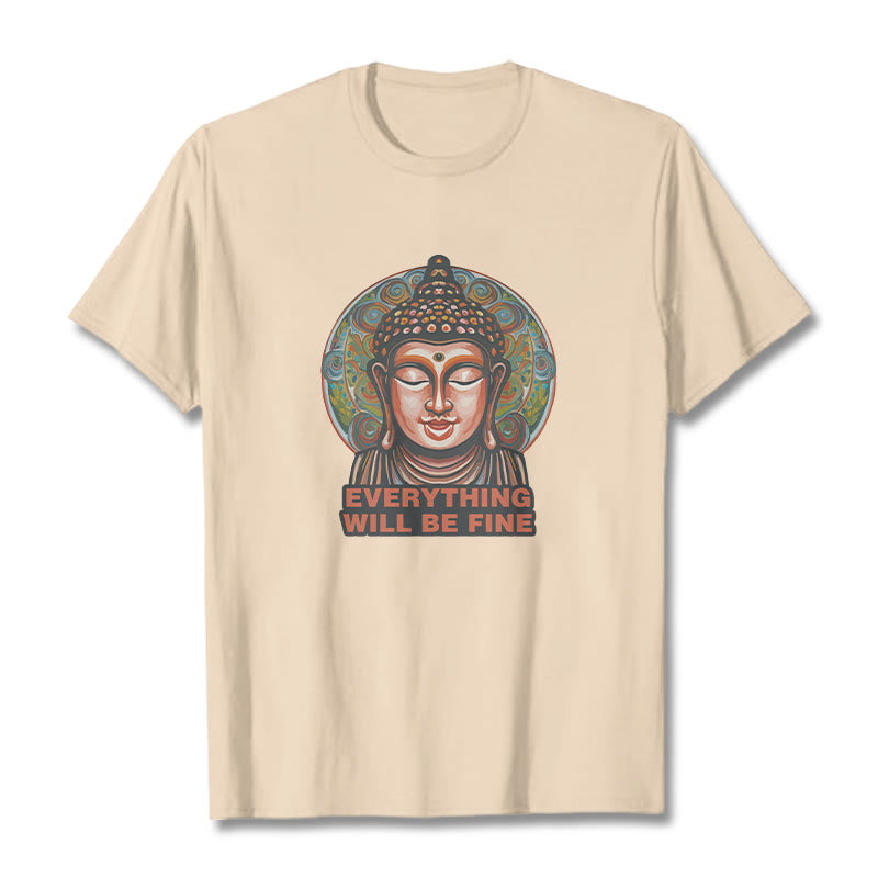 Buddha Stones EVERYTHING WILL BE FINE Buddha Pattern Cotton Tee T-shirt