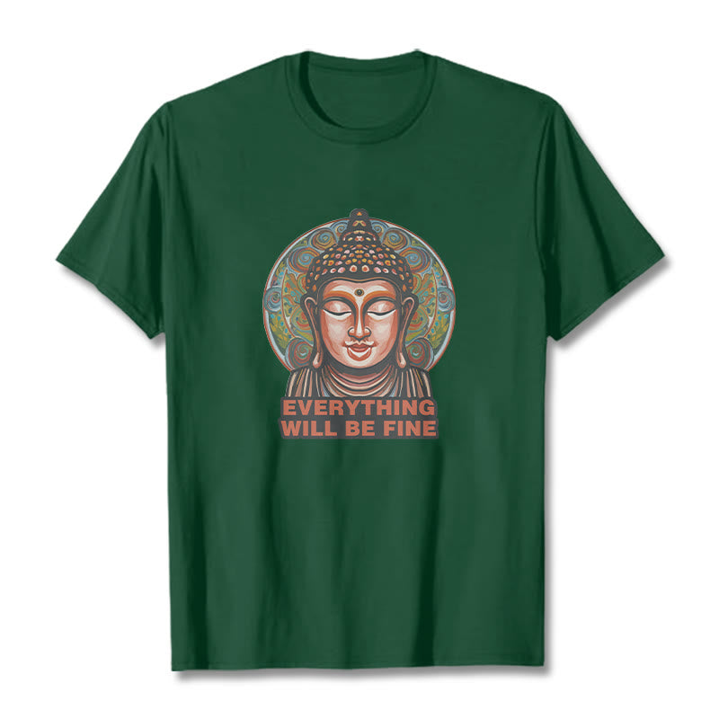 Buddha Stones EVERYTHING WILL BE FINE Buddha Pattern Cotton Tee T-shirt