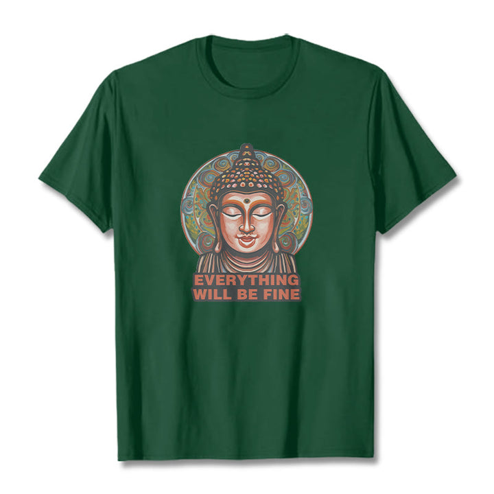 Buddha Stones EVERYTHING WILL BE FINE Buddha Pattern Cotton Tee T-shirt