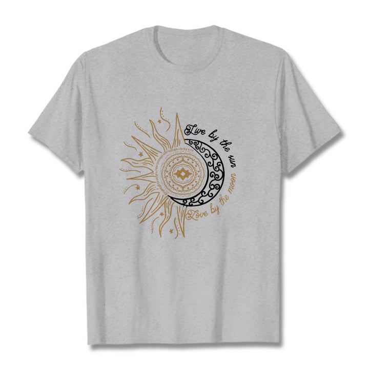 Buddha Stones Live By The Sun Love By The Moon Tee T-shirt