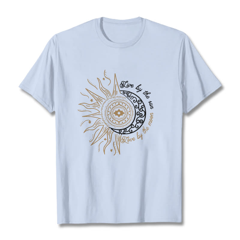 Buddha Stones Live By The Sun Love By The Moon Tee T-shirt